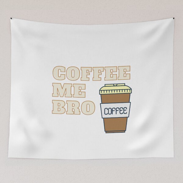 Item preview, Coffee Me Bro designed and sold by UncleFizziwigs.