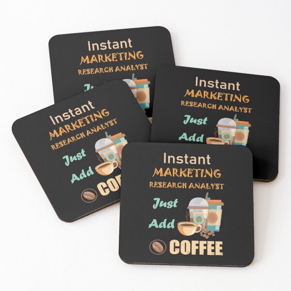 Item preview, Instant marketing research analyst  just add to me coffee, funny coffee lovers marketing research analyst  job, humor, joke, meme designed and sold by SGS-.