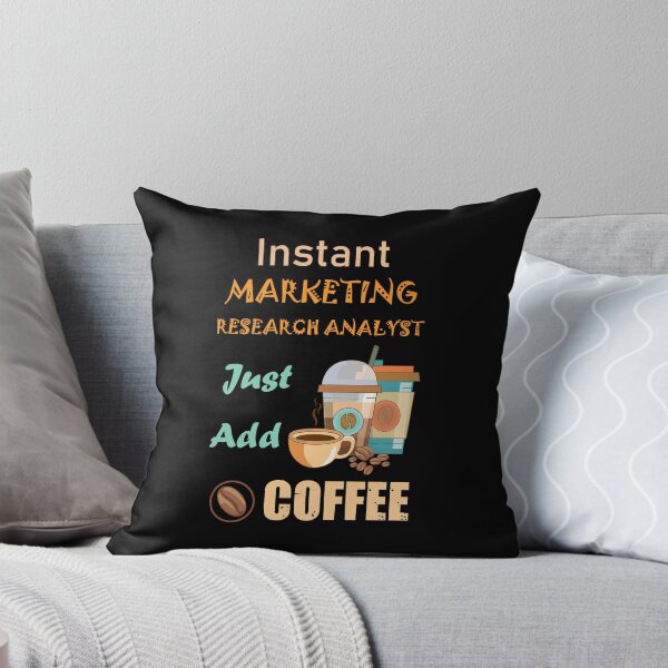 Item preview, Instant marketing research analyst  just add to me coffee, funny coffee lovers marketing research analyst  job, humor, joke, meme designed and sold by SGS-.