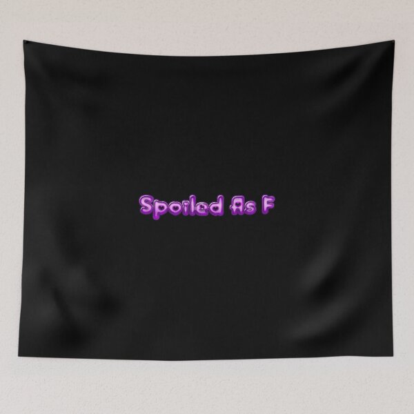 Item preview, Spoiled As F designed and sold by DyanasBoutique.