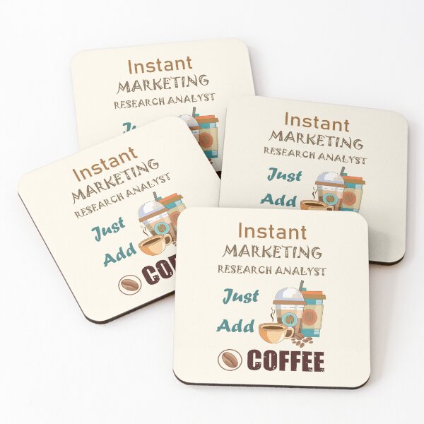 Item preview,  Instant marketing research analyst  just add to me coffee, dark text funny coffee lovers marketing research analyst  job, humor, joke, meme designed and sold by SGS-.