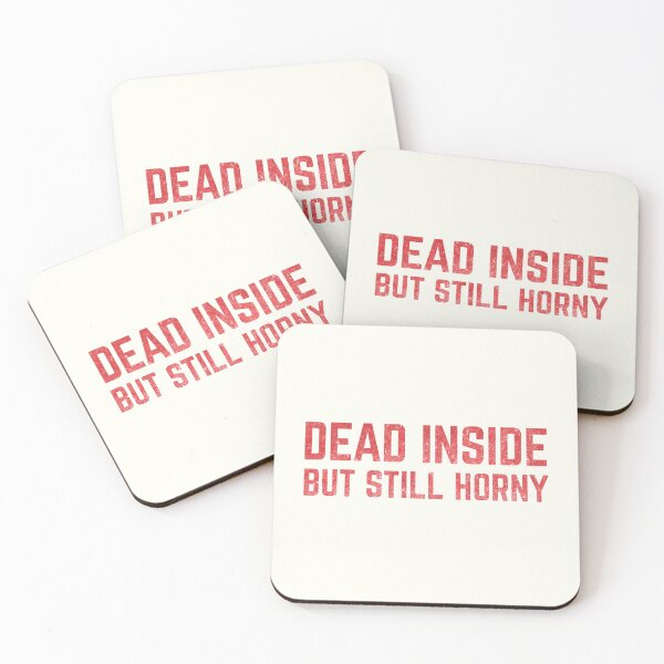 Item preview, Dead Inside But Still Horny designed and sold by Africanism.