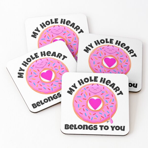 Item preview, My HOLE Heart Belongs to You designed and sold by JeremyAllison.