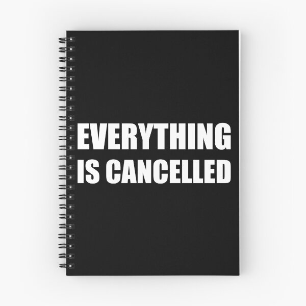 Item preview, Everything is cancelled - Cancel Cancel Culture - Cancel 2020 - Bold Impact Text designed and sold by LookFrog.
