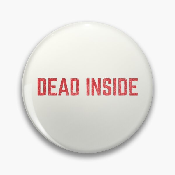 Item preview, Dead Inside Funny trending Meme designed and sold by Africanism.