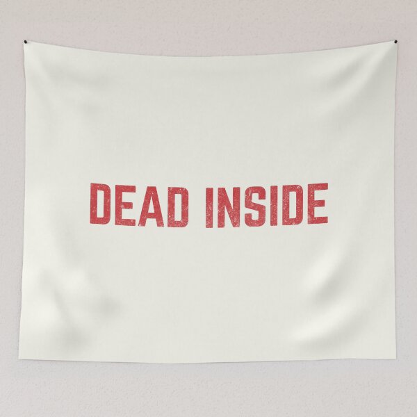 Item preview, Dead Inside Funny trending Meme designed and sold by Africanism.