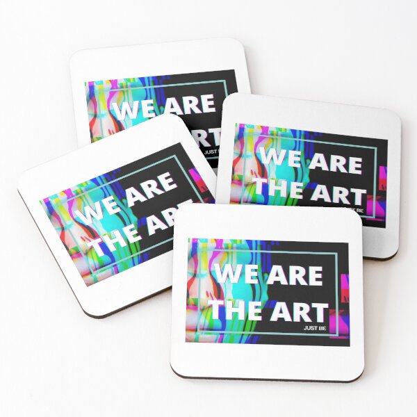 Item preview, We Are The Art, Just Be designed and sold by shantishirts.