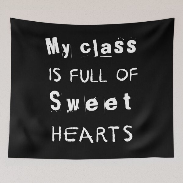 Item preview, My class is full of sweet hearts #2 designed and sold by Achily.