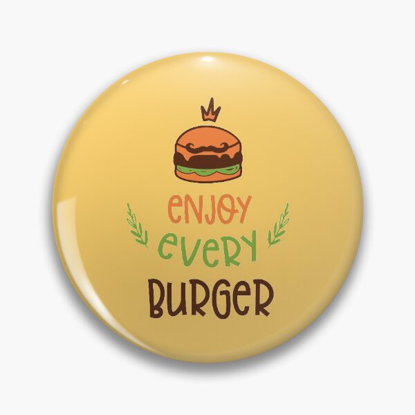 Artikelvorschau, Genieße jeden Burger, Burger ist mein Valentinstag, ich liebe Burger, Burgerliebhaber, Burgerliebhaber, genieße jedes Mittagessen, Big Kahuna Burger, lustiger Burger, genieße jede Mahlzeit, genieße jedes Frühstück entworfen und verkauft von Freefay.