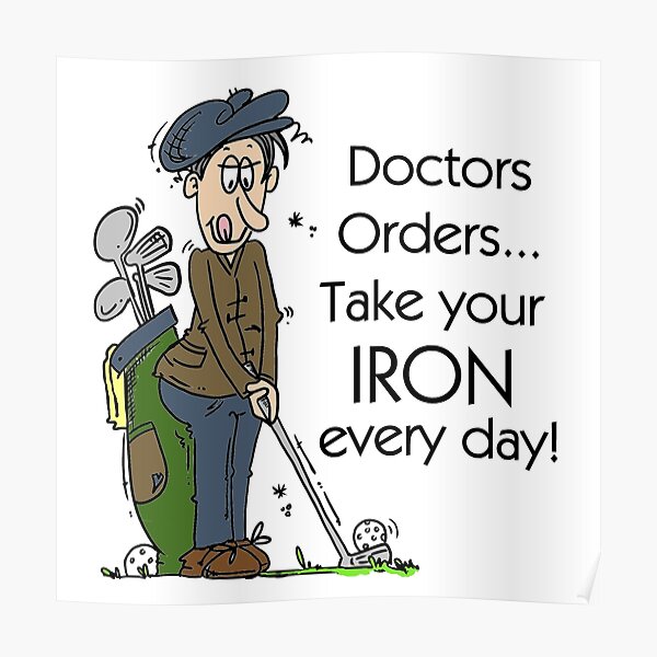 Funny Golfing Iron Every Day Poster