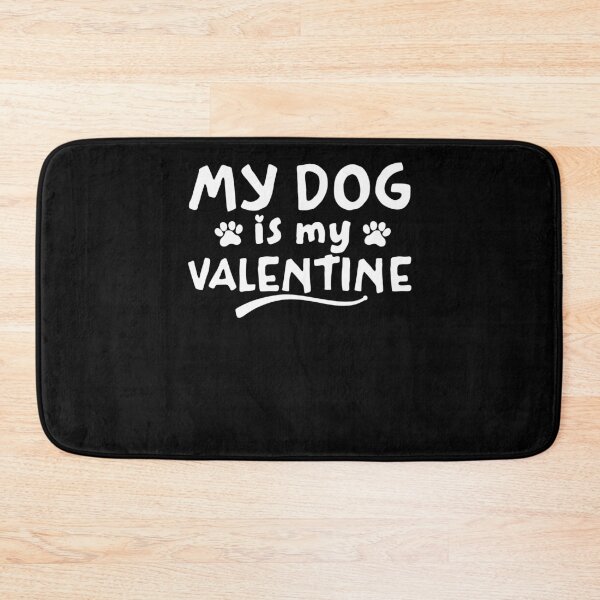 Item preview, My Dog is My Valentine designed and sold by cool-merch.