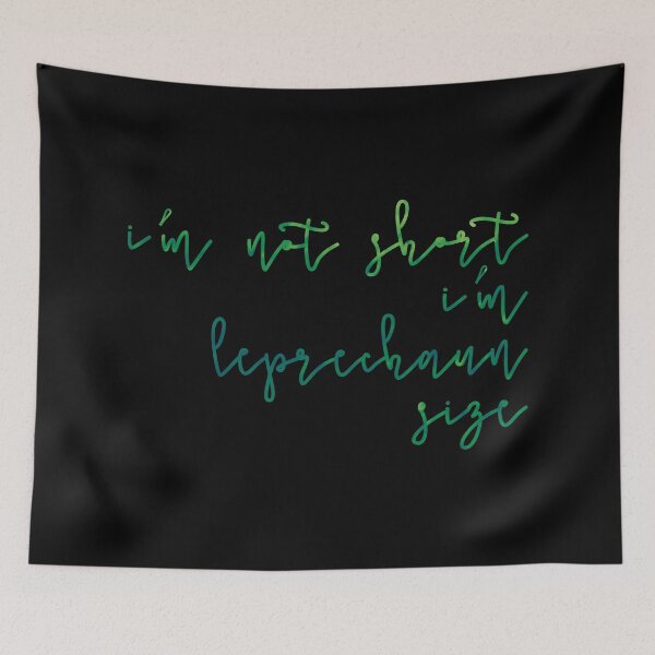 Item preview, I’m not short I’m leprechaun size designed and sold by artsomenautte.