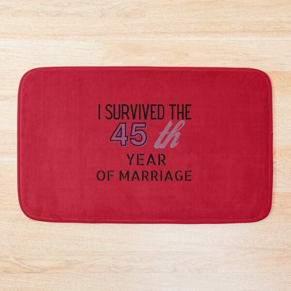 Item preview,  I SURVIVED THE 45th YEAR OF MARRIAGE designed and sold by Dioryy.