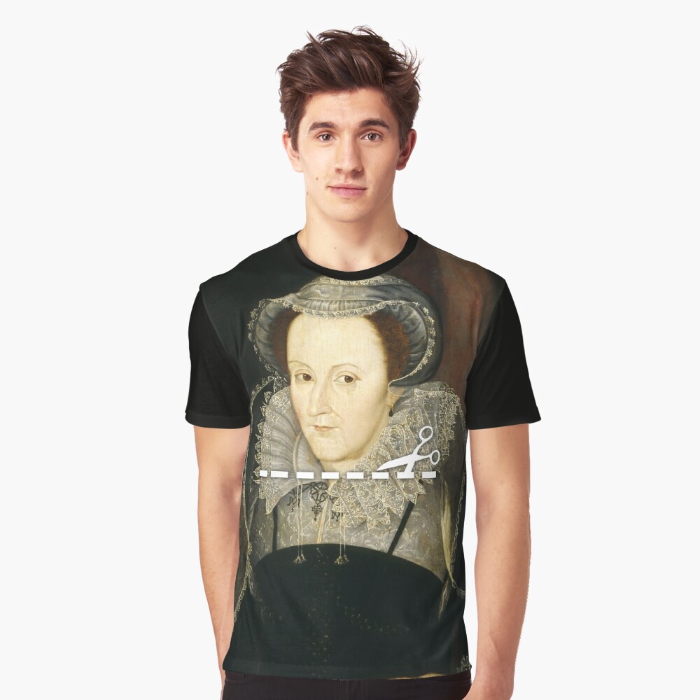 Cut Here - Mary, Queen of Scots Graphic T-Shirt