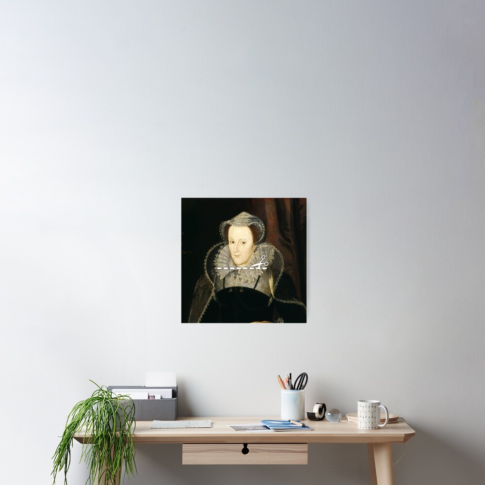 Cut Here - Mary, Queen of Scots Poster