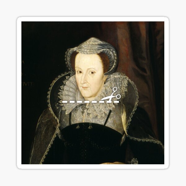 Cut Here - Mary, Queen of Scots Sticker