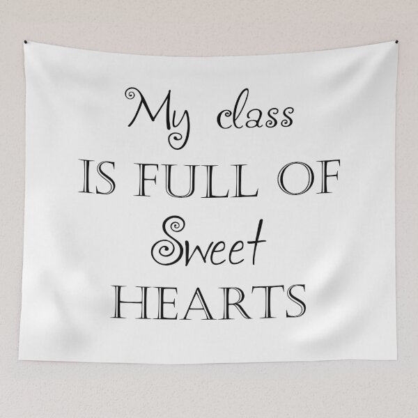 Item preview, My class is full of sweet hearts #3 designed and sold by Achily.