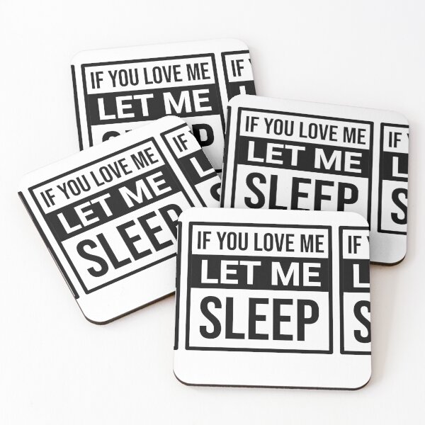 Item preview, If you love me let me sleep designed and sold by missmarylin.