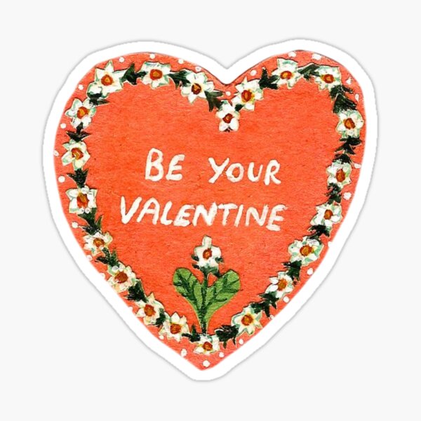 Be Your Valentine  Sticker for Sale by Katew-f