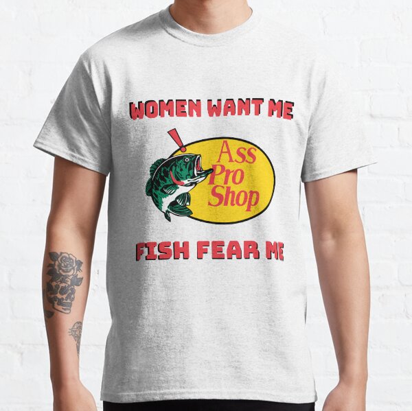Women Want Me Fish Fear Me Classic T-Shirt