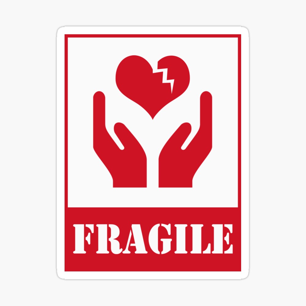 Fragile Heart Please Handle With Care Poster By Coffee In Redbubble