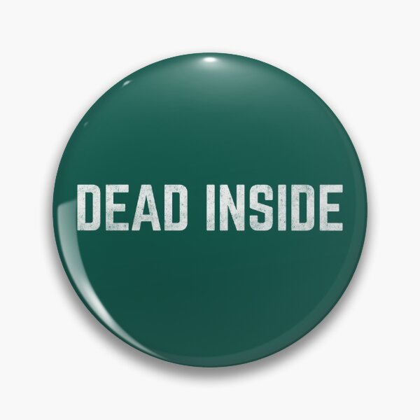 Item preview, Dead Inside Funny trending Meme designed and sold by Africanism.
