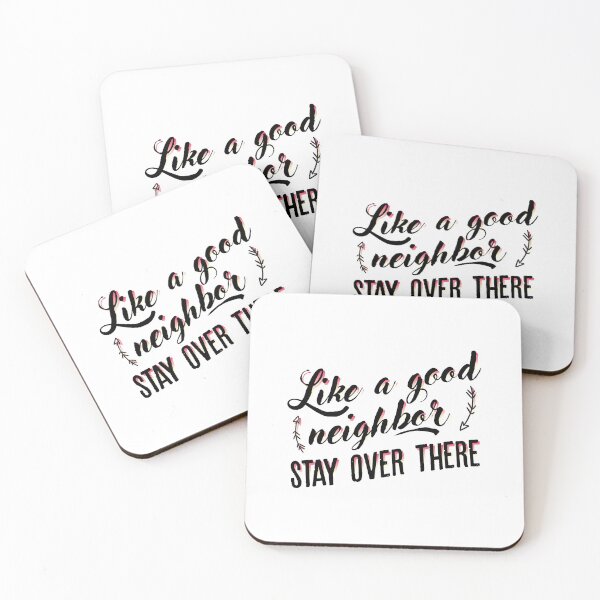 Item preview, Like a good neighbor stay over there designed and sold by Izod55.
