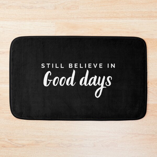 Item preview, Still believe in Good Days Sza lyrics designed and sold by PopReset.