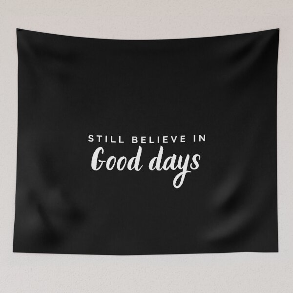 Item preview, Still believe in Good Days Sza lyrics designed and sold by PopReset.