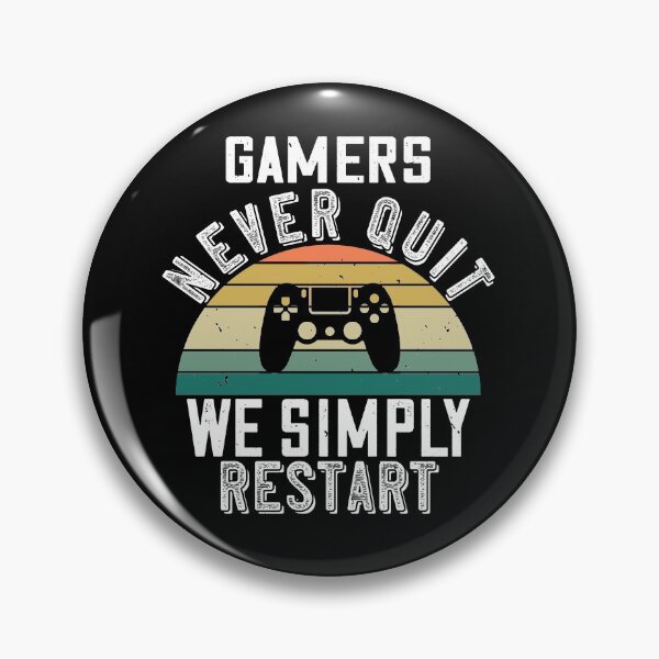 Item preview, Gamers Never Quit We Simply Restart designed and sold by Hapoel.