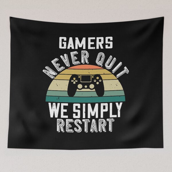 Item preview, Gamers Never Quit We Simply Restart designed and sold by Hapoel.