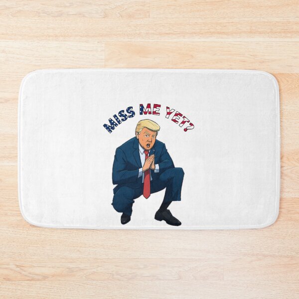 Item preview, Miss me yet ? trump designed and sold by Photography-Art.
