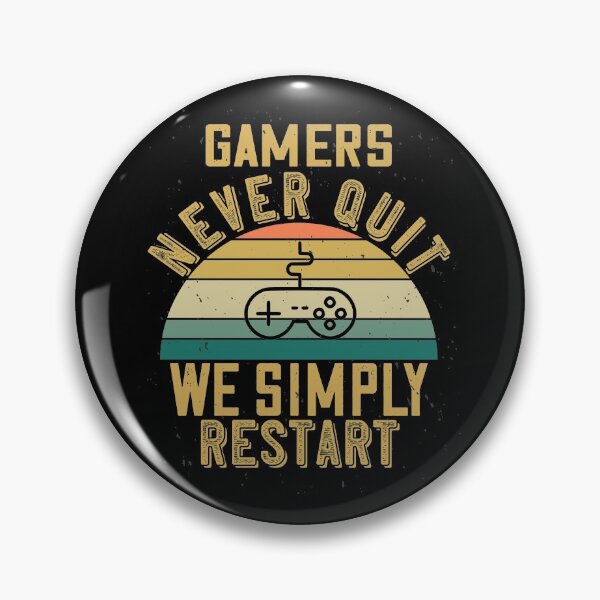 Item preview, Gamers Never Quit We Simply Restart designed and sold by Hapoel.