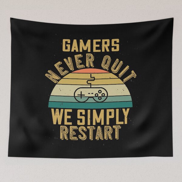 Item preview, Gamers Never Quit We Simply Restart designed and sold by Hapoel.