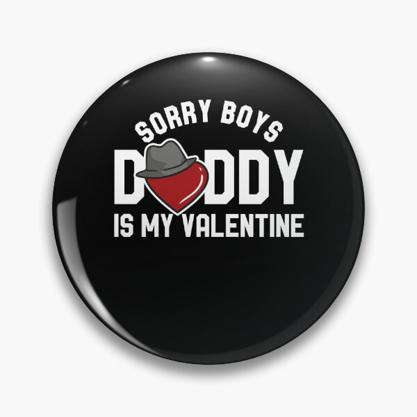 Artikelvorschau, Sorry Boys Daddy ist mein Valentinstag entworfen und verkauft von cool-merch.