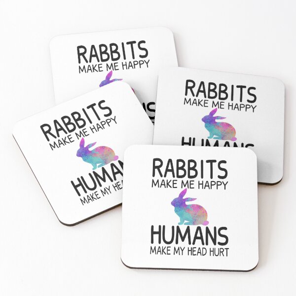 Item preview, Rabbits make me happy Humans make my head hurt Funny Bunny designed and sold by JustGift.