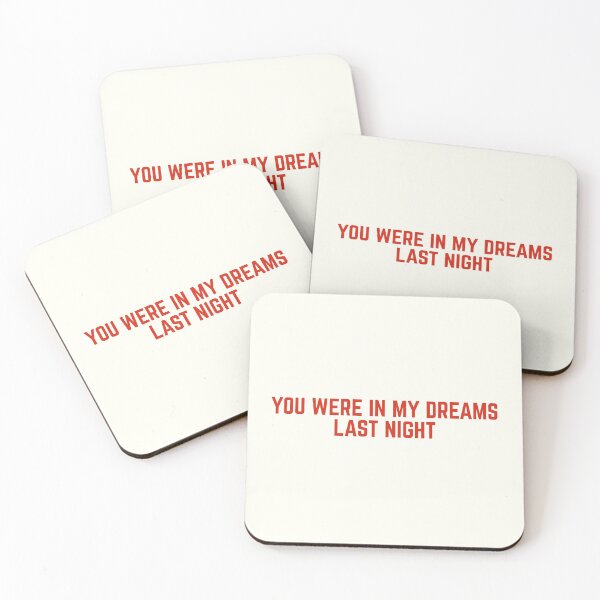 Item preview, You were in my dreams last night Funny trending Meme designed and sold by Africanism.