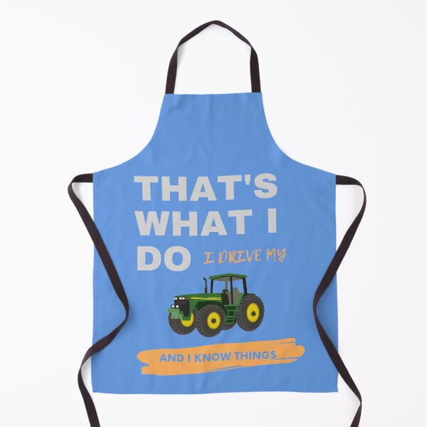 Item preview, THAT'S WHAT I DO I DRIVE MY TRACTOR AND I KNOW THINGS designed and sold by Ram545.