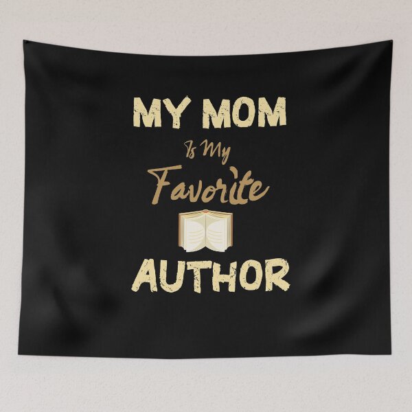 Item preview, My Mom Is My Favorite Author gifts for writers and authors  designed and sold by LANANIL.