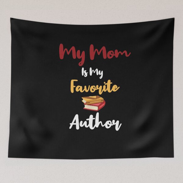 Item preview, My Mom Is My Favorite Author gifts for writers and authors  designed and sold by LANANIL.