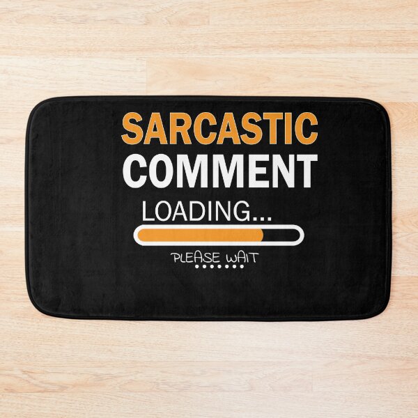 Item preview, sarcastic comment loading designed and sold by JKHart.
