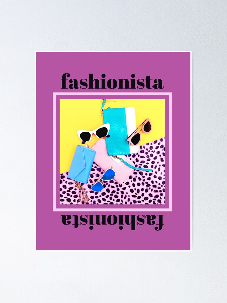 Fashionista Poster