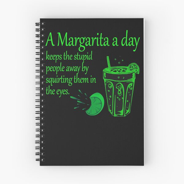 Item preview, A margarita a day keeps the stupid people away by squirting them in the eyes designed and sold by Crystalsgraphix.