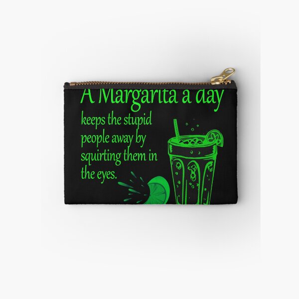 Item preview, A margarita a day keeps the stupid people away by squirting them in the eyes designed and sold by Crystalsgraphix.