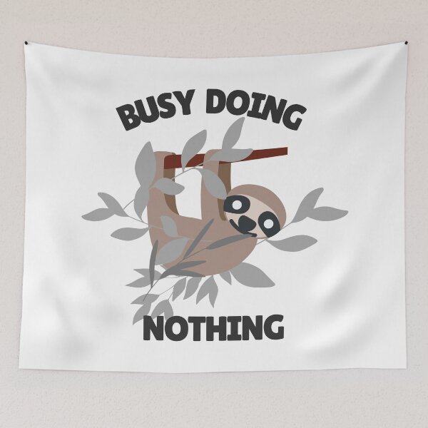 Item preview, Busy Doing Nothing designed and sold by Orchyd.