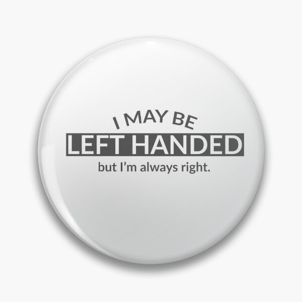 Item preview,  Left Handers Funny Sayings Gift designed and sold by eiwo87.