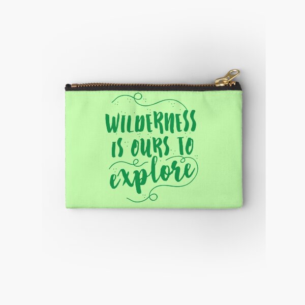 Item preview, Wilderness is ours to explore designed and sold by jazzydevil.