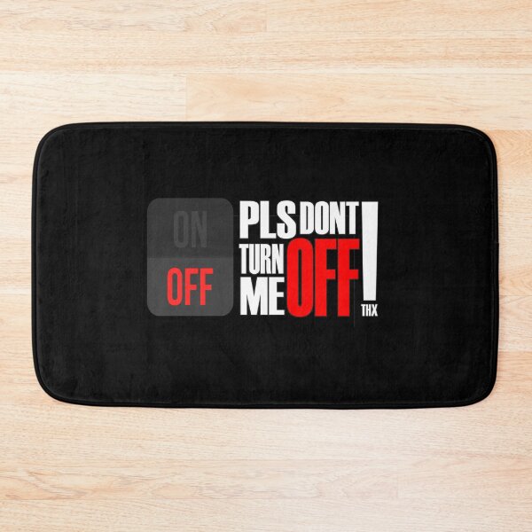 Item preview, I off pls dont turn me designed and sold by TopDesignArt.