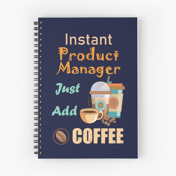 Item preview, Instant product manager just add to me coffee,funny coffee lovers product manager job, humor, joke, meme designed and sold by SGS-.