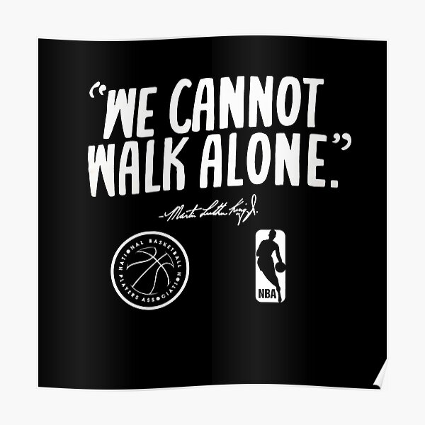 we cannot walk alone nba